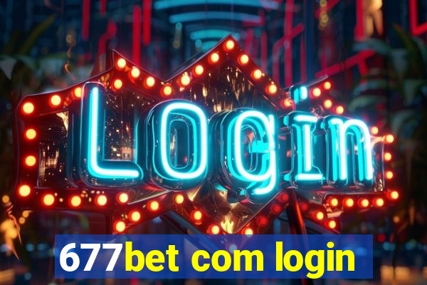 677bet com login